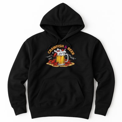Crawfish And Beer That's Why I'm Here Crawfish Lobster Hoodie