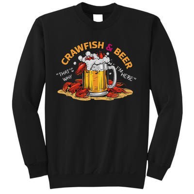 Crawfish And Beer That's Why I'm Here Crawfish Lobster Sweatshirt