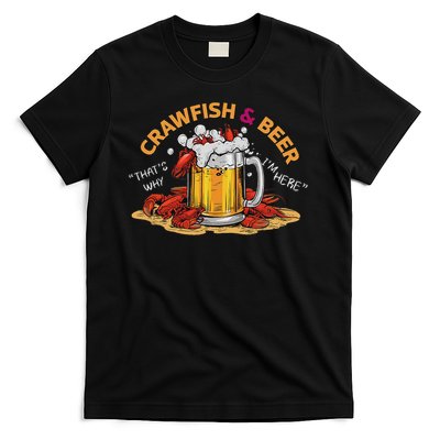 Crawfish And Beer That's Why I'm Here Crawfish Lobster T-Shirt