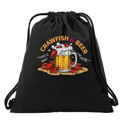 Crawfish And Beer That's Why I'm Here Crawfish Lobster Drawstring Bag