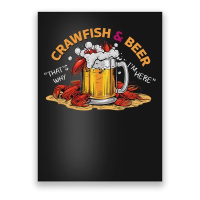 Crawfish And Beer That's Why I'm Here Crawfish Lobster Poster