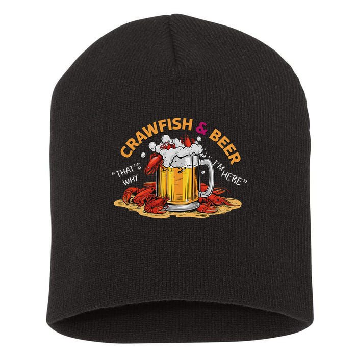 Crawfish And Beer That's Why I'm Here Crawfish Lobster Short Acrylic Beanie