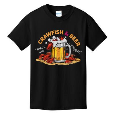 Crawfish And Beer That's Why I'm Here Crawfish Lobster Kids T-Shirt