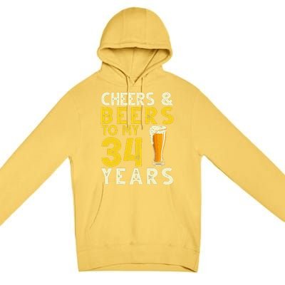 Cheers And Beers To My 34 Years Old Funny 34th Birthday Gift Premium Pullover Hoodie