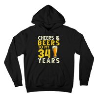 Cheers And Beers To My 34 Years Old Funny 34th Birthday Gift Hoodie