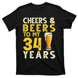 Cheers And Beers To My 34 Years Old Funny 34th Birthday Gift T-Shirt