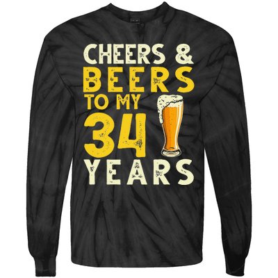 Cheers And Beers To My 34 Years Old Funny 34th Birthday Gift Tie-Dye Long Sleeve Shirt