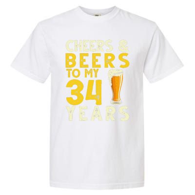 Cheers And Beers To My 34 Years Old Funny 34th Birthday Gift Garment-Dyed Heavyweight T-Shirt