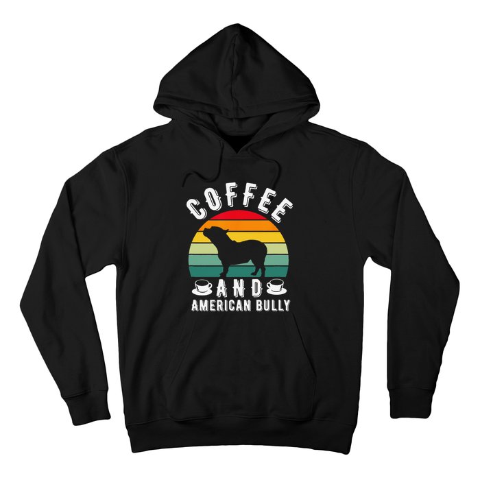 Coffee And Bully Pitbull American Bulldog Dog Lover Hoodie