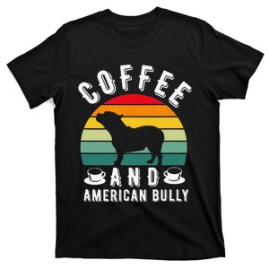 Coffee And Bully Pitbull American Bulldog Dog Lover T-Shirt