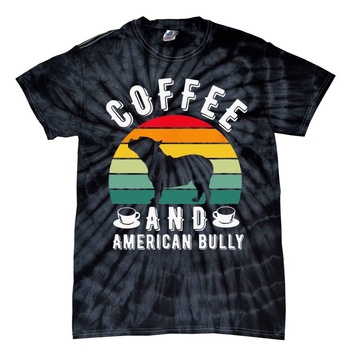 Coffee And Bully Pitbull American Bulldog Dog Lover Tie-Dye T-Shirt