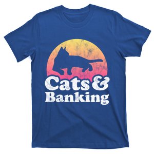 Cats And Banking 'S Or 'S Cat And Banker Cute Gift T-Shirt