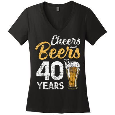 Cheers and Beers to 40 Years Birthday Beer Lover Party Women's V-Neck T-Shirt
