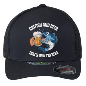 Catfish And Beer ThatS Why IM Here Catfish Fishing Cool Gift Flexfit Unipanel Trucker Cap