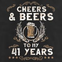 Cheers and Beers to 41 Years 41st Birthday Anniversary  7 Panel Mesh Trucker Snapback Hat