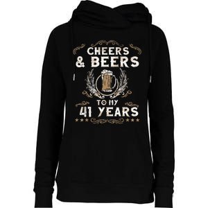 Cheers and Beers to 41 Years 41st Birthday Anniversary  Womens Funnel Neck Pullover Hood