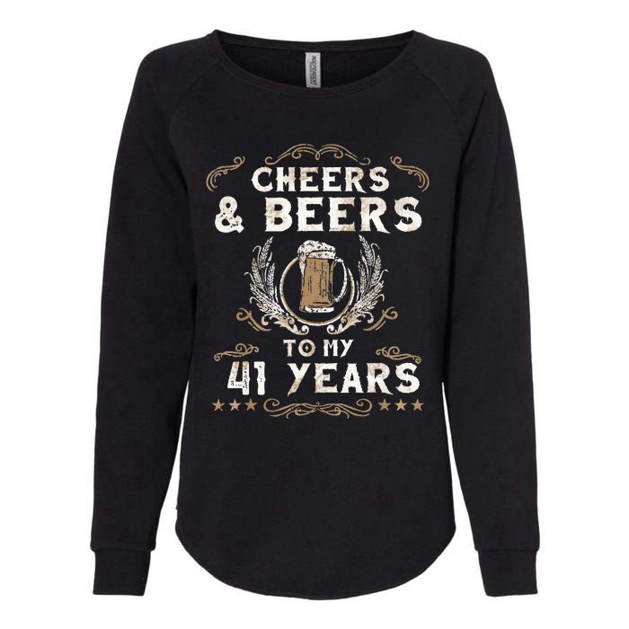 Cheers and Beers to 41 Years 41st Birthday Anniversary  Womens California Wash Sweatshirt