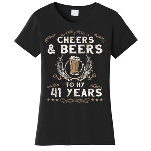 Cheers and Beers to 41 Years 41st Birthday Anniversary  Women's T-Shirt