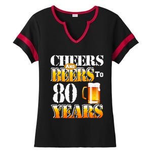 Cheers And Beers To 80 Years Funny 80th Birthday Beer Lover Ladies Halftime Notch Neck Tee