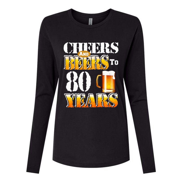 Cheers And Beers To 80 Years Funny 80th Birthday Beer Lover Womens Cotton Relaxed Long Sleeve T-Shirt