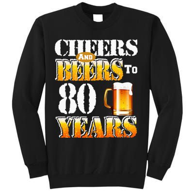 Cheers And Beers To 80 Years Funny 80th Birthday Beer Lover Sweatshirt