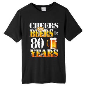 Cheers And Beers To 80 Years Funny 80th Birthday Beer Lover Tall Fusion ChromaSoft Performance T-Shirt