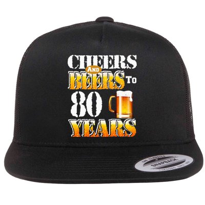 Cheers And Beers To 80 Years Funny 80th Birthday Beer Lover Flatbill Hat