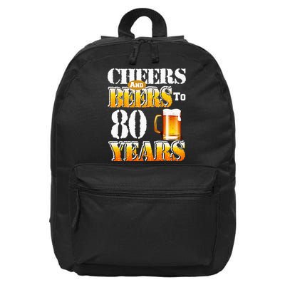 Cheers And Beers To 80 Years Funny 80th Birthday Beer Lover 16 in Basic Backpack