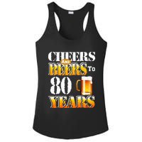 Cheers And Beers To 80 Years Funny 80th Birthday Beer Lover Ladies PosiCharge Competitor Racerback Tank