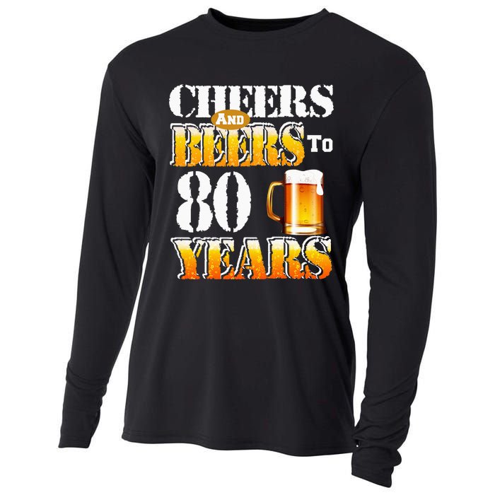 Cheers And Beers To 80 Years Funny 80th Birthday Beer Lover Cooling Performance Long Sleeve Crew