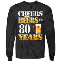 Cheers And Beers To 80 Years Funny 80th Birthday Beer Lover Tie-Dye Long Sleeve Shirt