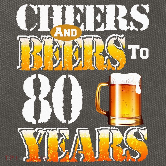 Cheers And Beers To 80 Years Funny 80th Birthday Beer Lover Cotton Canvas Backpack