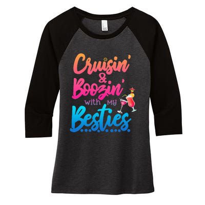 Cruising And Boozin' With My Besties Love Cruise Women's Tri-Blend 3/4-Sleeve Raglan Shirt