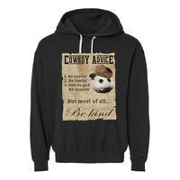 Cowboy Advice Be Rootin Be Tootin And By God Be Shootin Garment-Dyed Fleece Hoodie