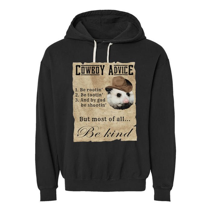 Cowboy Advice Be Rootin Be Tootin And By God Be Shootin Garment-Dyed Fleece Hoodie