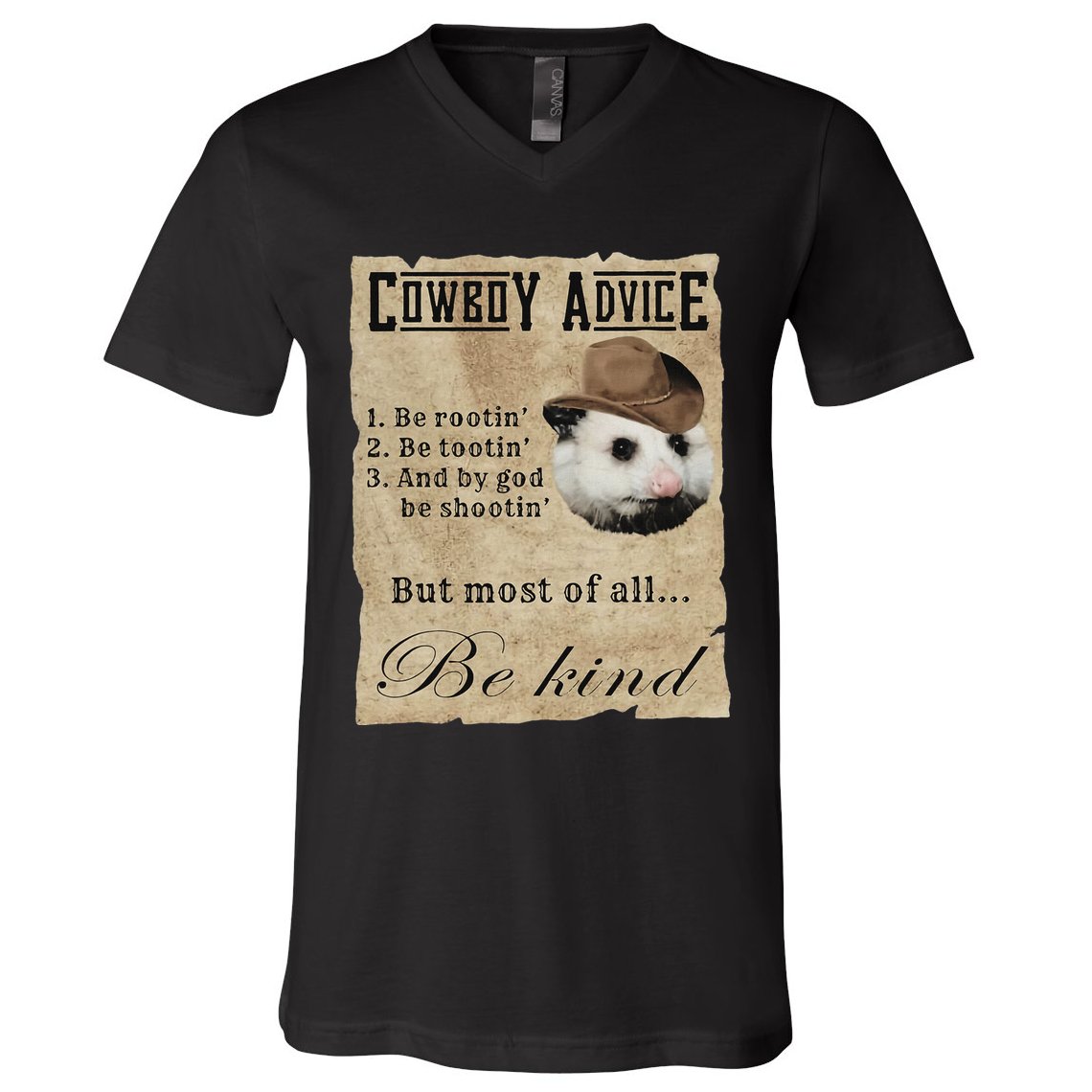 Cowboy Advice Be Rootin Be Tootin And By God Be Shootin V-Neck T-Shirt