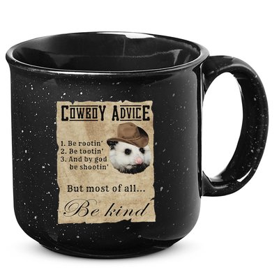 Cowboy Advice Be Rootin Be Tootin And By God Be Shootin 15oz Campfire Ceramic Mug