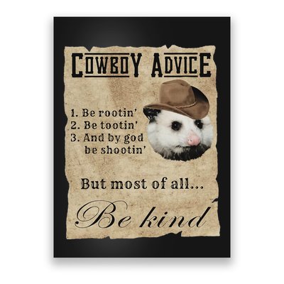 Cowboy Advice Be Rootin Be Tootin And By God Be Shootin Poster