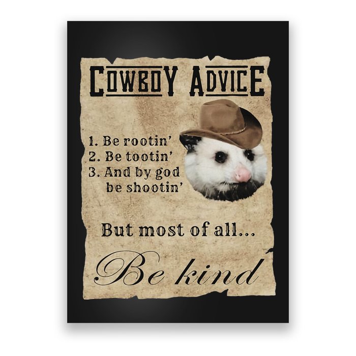 Cowboy Advice Be Rootin Be Tootin And By God Be Shootin Poster