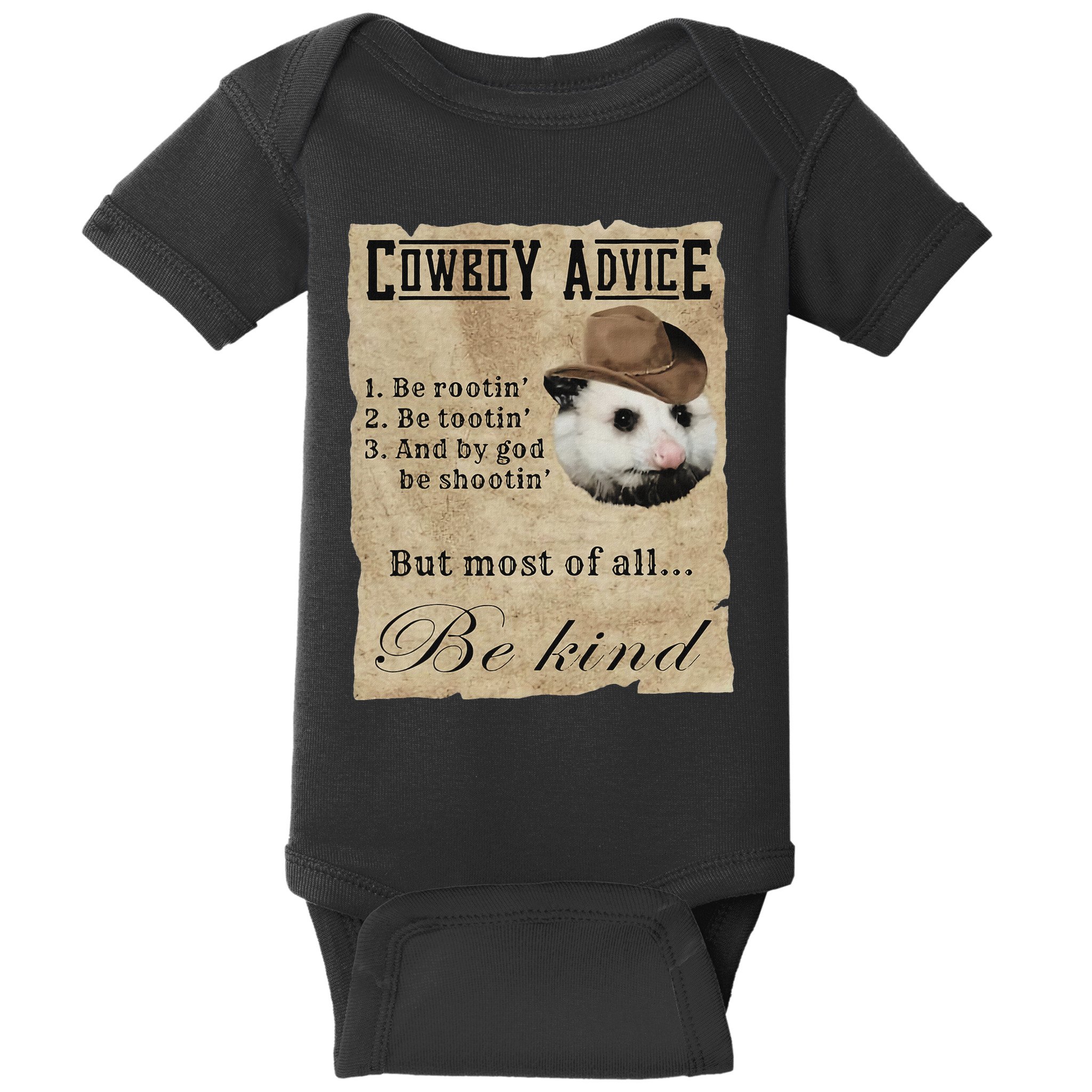 Cowboy Advice Be Rootin Be Tootin And By God Be Shootin Baby Bodysuit