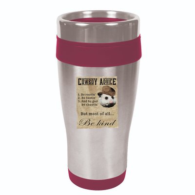 Cowboy Advice Be Rootin Be Tootin And By God Be Shootin 16oz Travel Tumbler