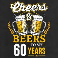 Cheers And Beers To My 60 Years 60th Birthday 7 Panel Mesh Trucker Snapback Hat