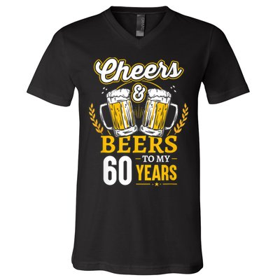 Cheers And Beers To My 60 Years 60th Birthday V-Neck T-Shirt