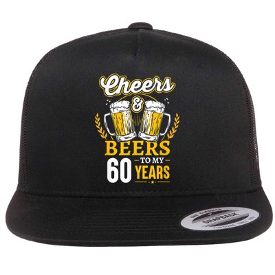 Cheers And Beers To My 60 Years 60th Birthday Flatbill Hat