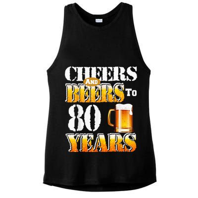 Cheers And Beers To 80 Years Funny 80th Birthday Beer Lover Ladies PosiCharge Tri-Blend Wicking Tank