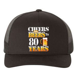 Cheers And Beers To 80 Years Funny 80th Birthday Beer Lover Yupoong Adult 5-Panel Trucker Hat