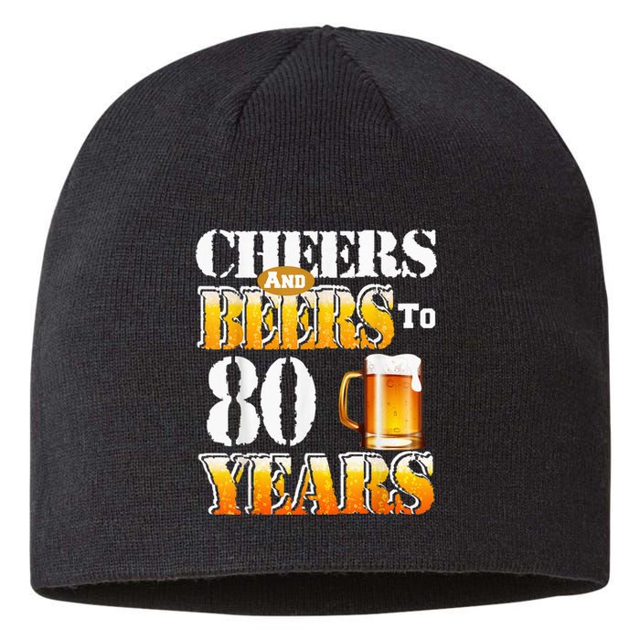 Cheers And Beers To 80 Years Funny 80th Birthday Beer Lover Sustainable Beanie