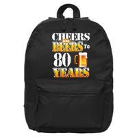 Cheers And Beers To 80 Years Funny 80th Birthday Beer Lover 16 in Basic Backpack