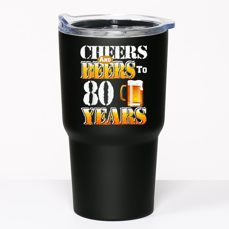 Cheers And Beers To 80 Years Funny 80th Birthday Beer Lover Tumbler