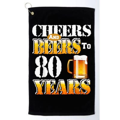 Cheers And Beers To 80 Years Funny 80th Birthday Beer Lover Golf Towel
